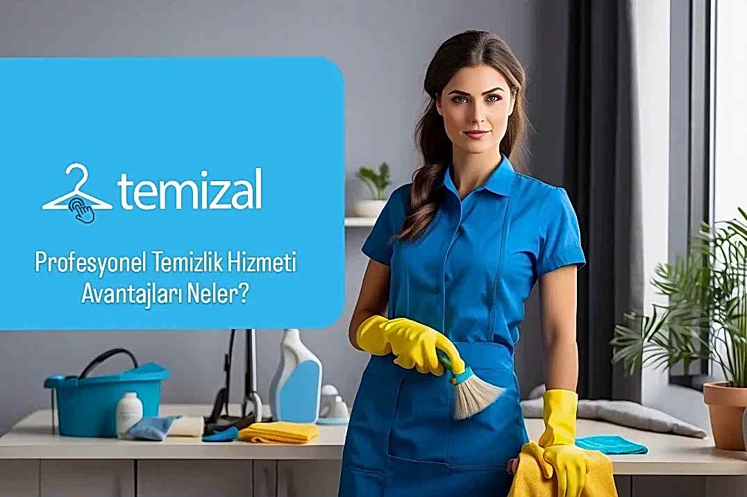 Ev Temizliğinde Profesyonel Temizlikçi İle Çalışmanın Avantajları Neler?