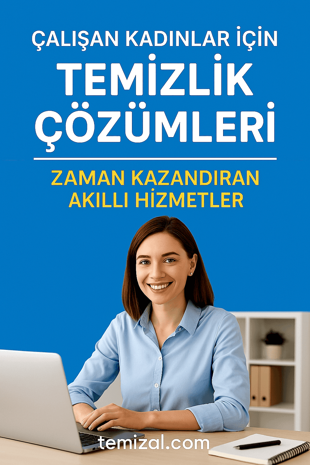 Çalışan Kadınlar İçin Temizlik Çözümleri!Temizlikçi Kadın Bulma Derdine Son!