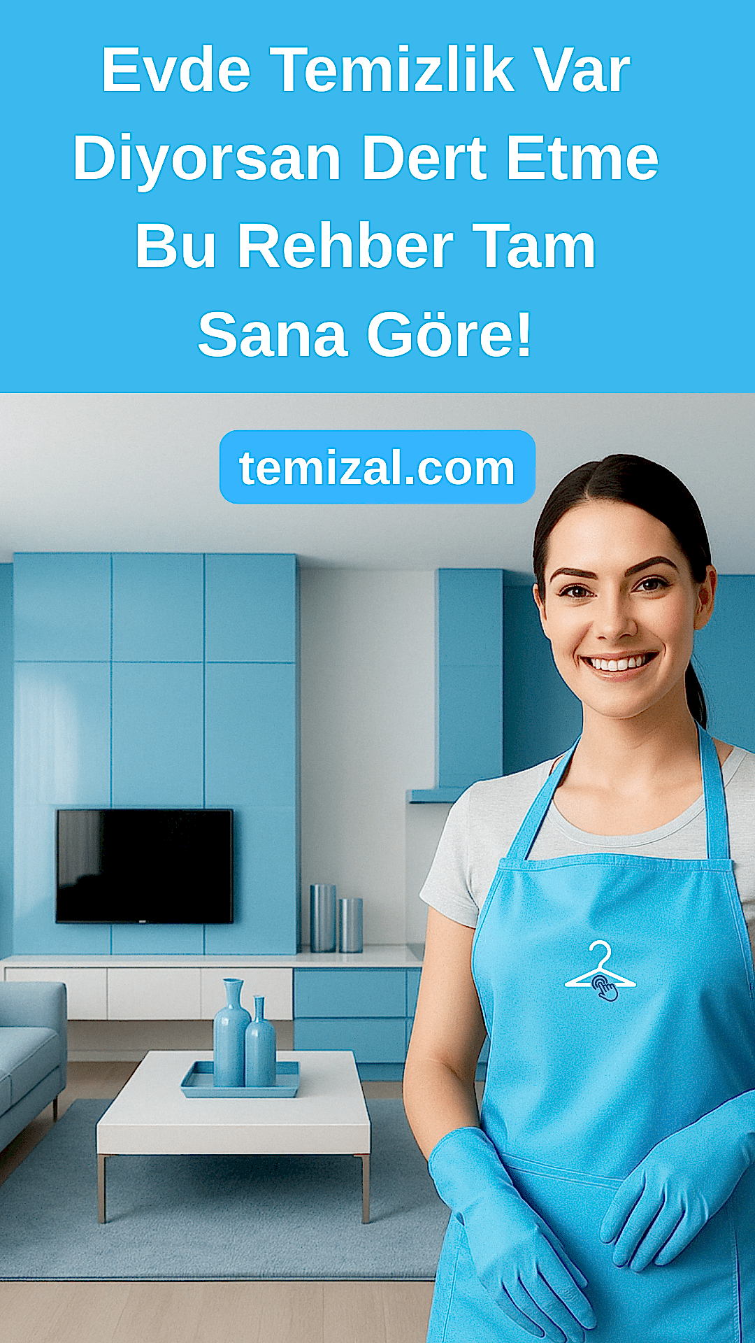 Evde Temizlik Var Diyorsan Bu Rehber Tam Sana Göre!