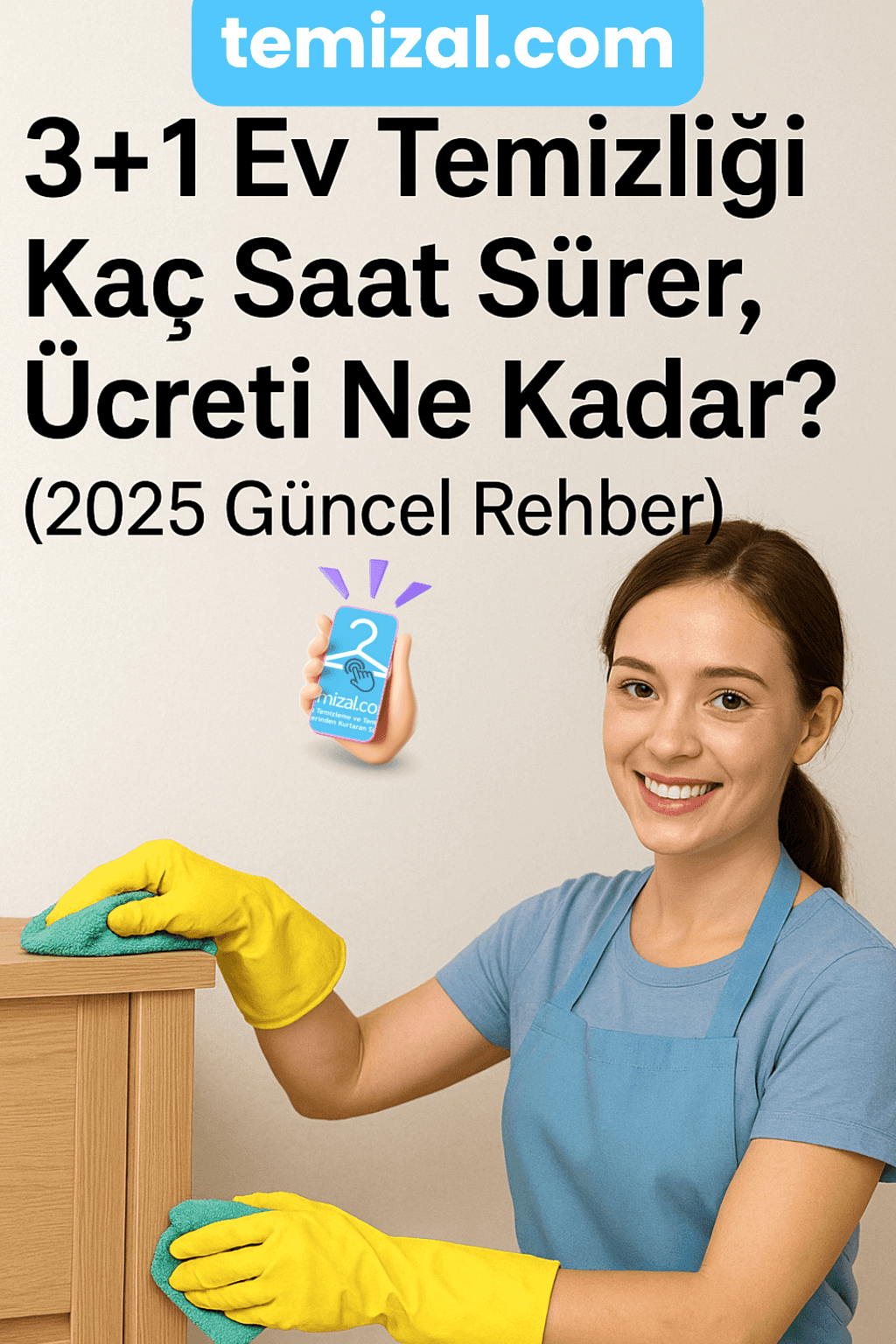 3+1 Ev Temizliği Kaç Saat Sürer, Ücreti Ne Kadar? (2025 Güncel Rehber)