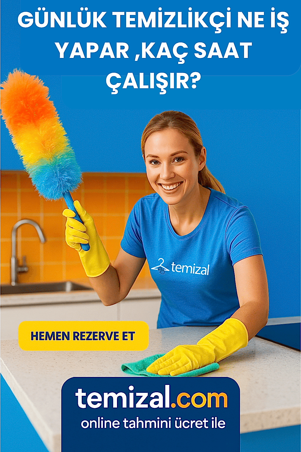 Temizlikçi Kadın Kaç Saat Çalışır, Neler Yapar?