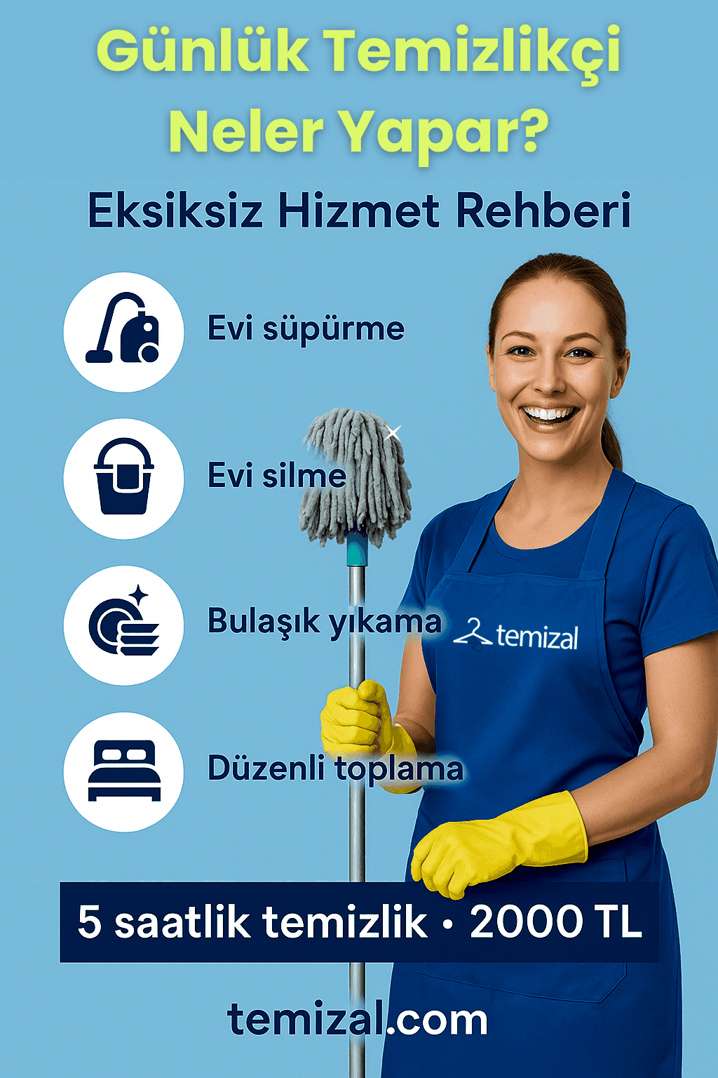 Günlük Temizlikçi Neler Yapar? Eksiksiz Hizmet Rehberi