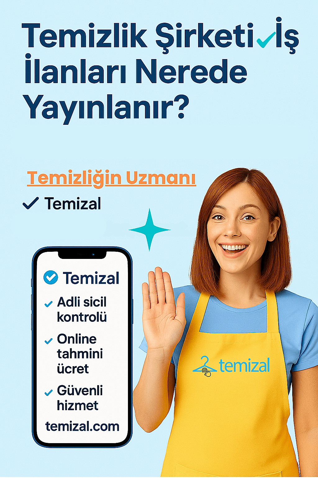 Temizlik Şirketi İş İlanları Nerede Yayınlanır? Sadece Temizal Üzerinden Başvuru Rehberi
