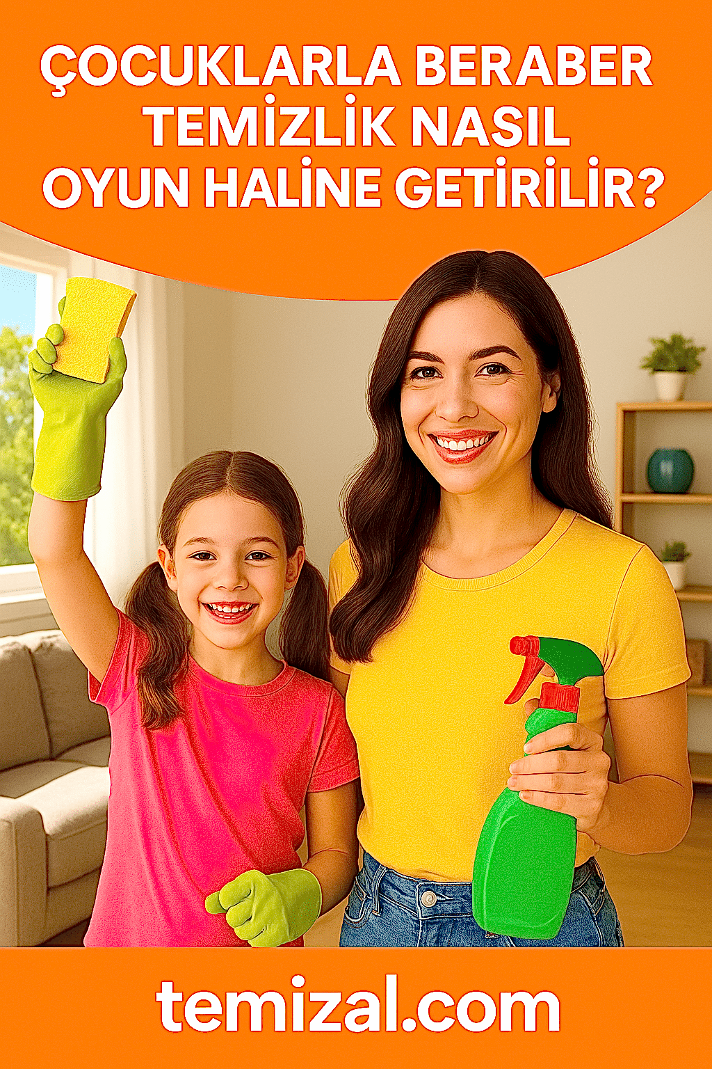 Çocuklarla Beraber Temizlik Nasıl Oyun Haline Getirilir?