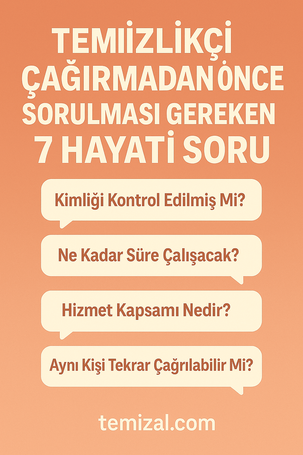 Temizlikçi Çağırmadan Önce Sorulması Gereken 7 Hayati Soru