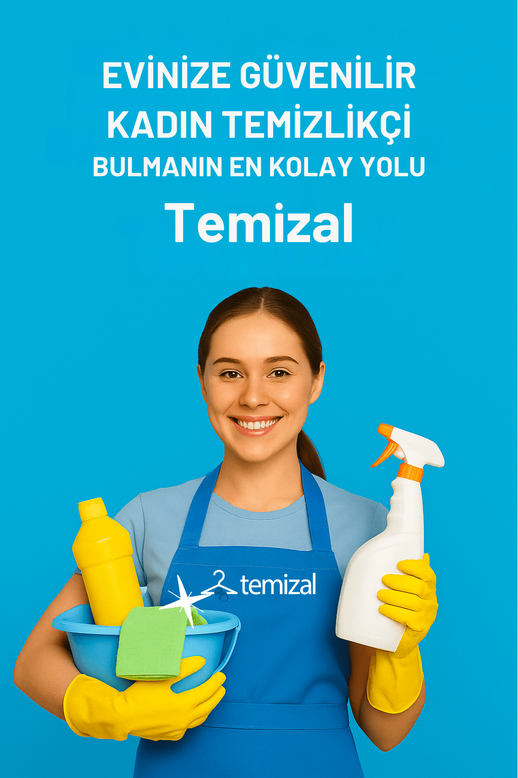 Evine Güvenilir Kadın Temizlikçi Bulmanın En Kolay Yolu: Temizal